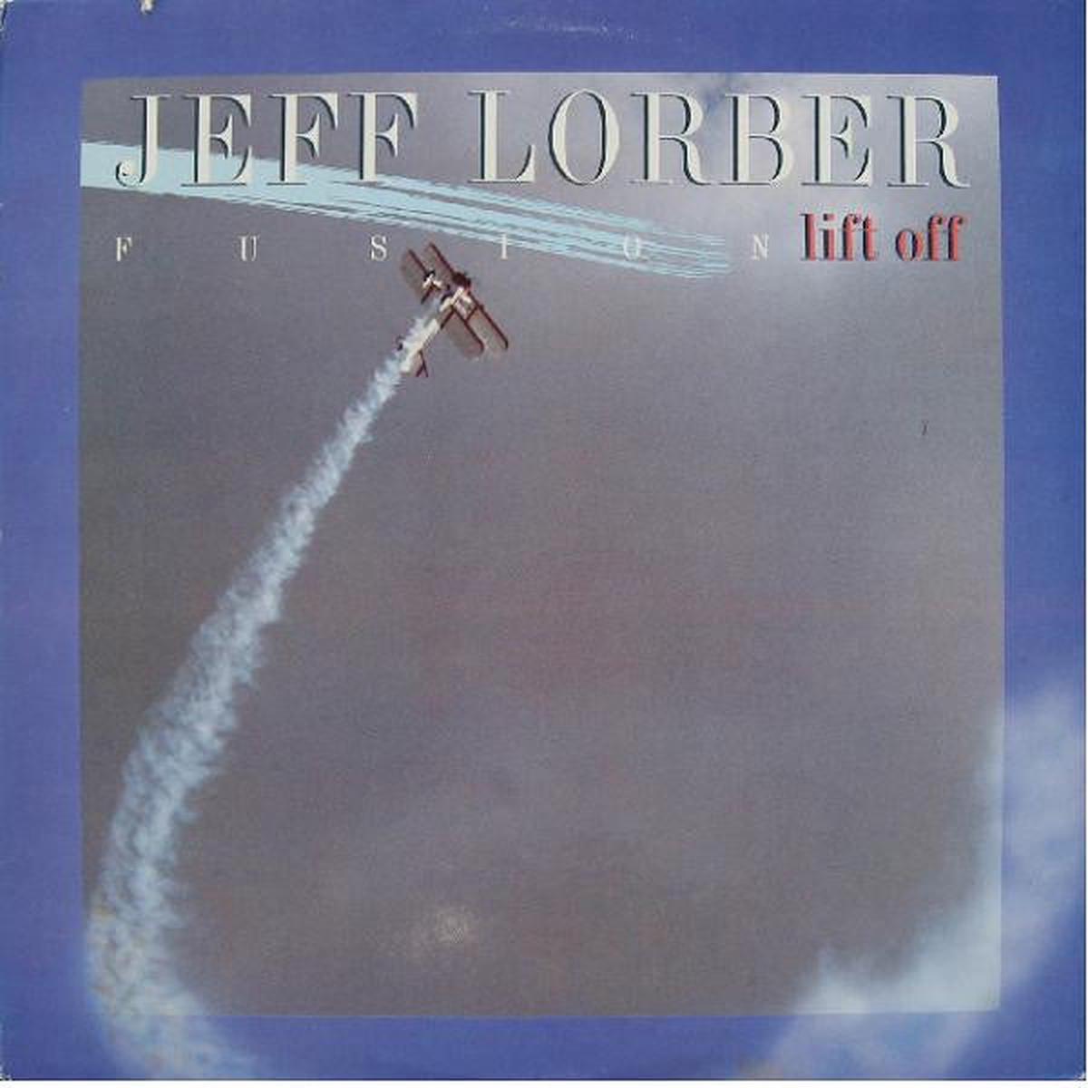 Jeff Lorber Fusion  Lift Off LP
