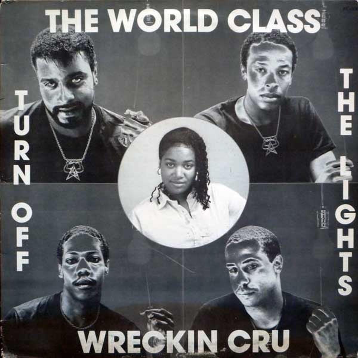 World Class Wreckin  Cru - Turn Off The Lights
