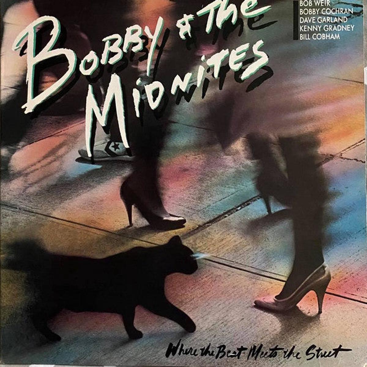 Bobby And The Midnites (Bob Weir) - Where The Beat Meets The Street