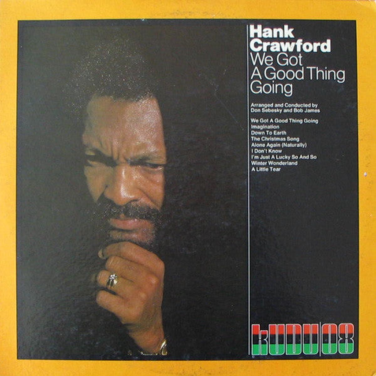Hank Crawford  We Got A Good Thing Going LP