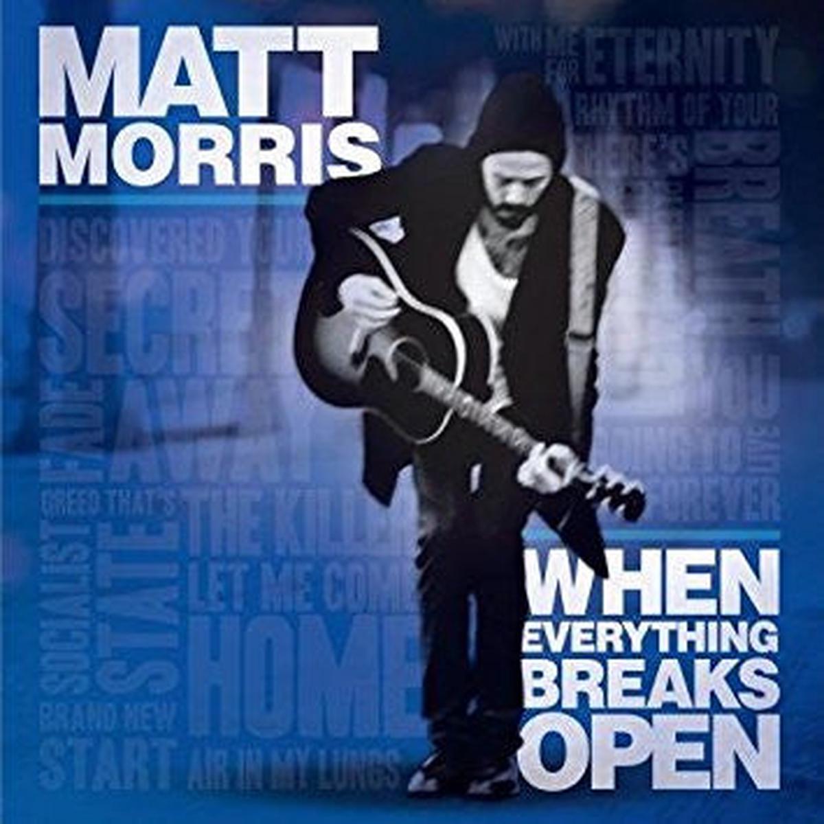 Matt Morris When Everything Breaks Open LP