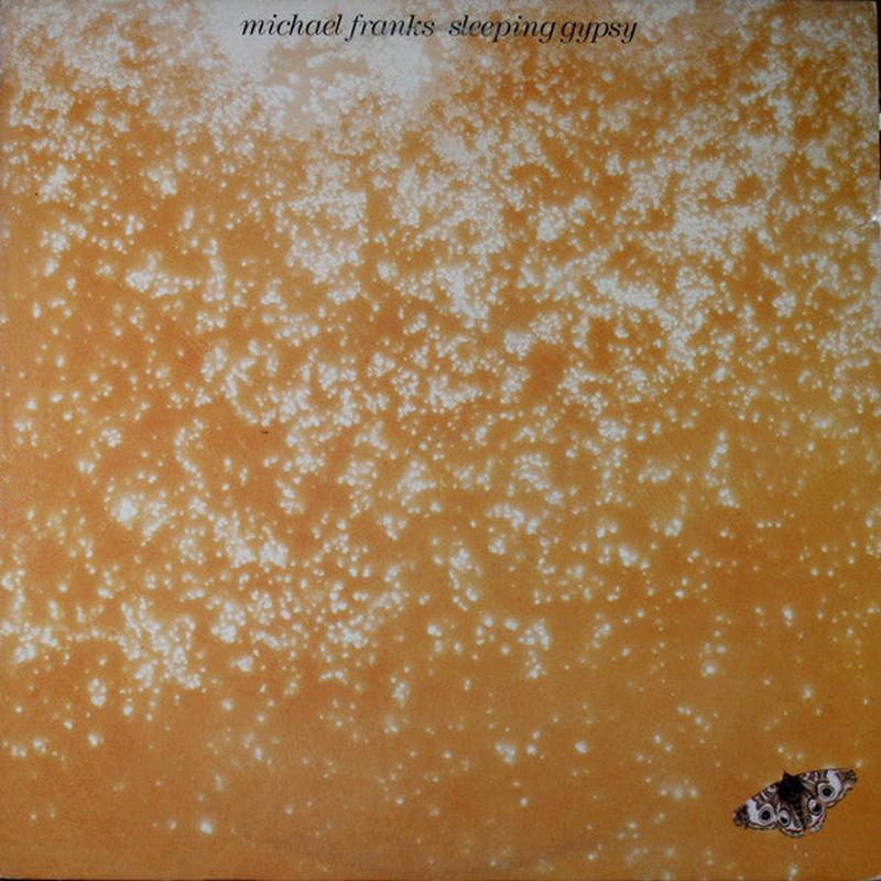 Michael Franks - Sleeping Gypsy