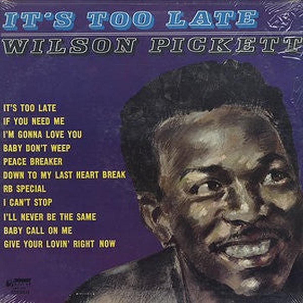 Wilson Pickett  It's Too Late LP