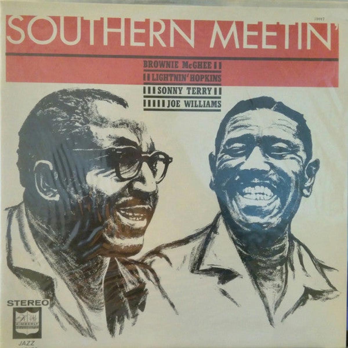 Brownie McGhee - Lightnin' Hopkins - Big Joe Williams - Sonny Terry  Southern Meetin'
