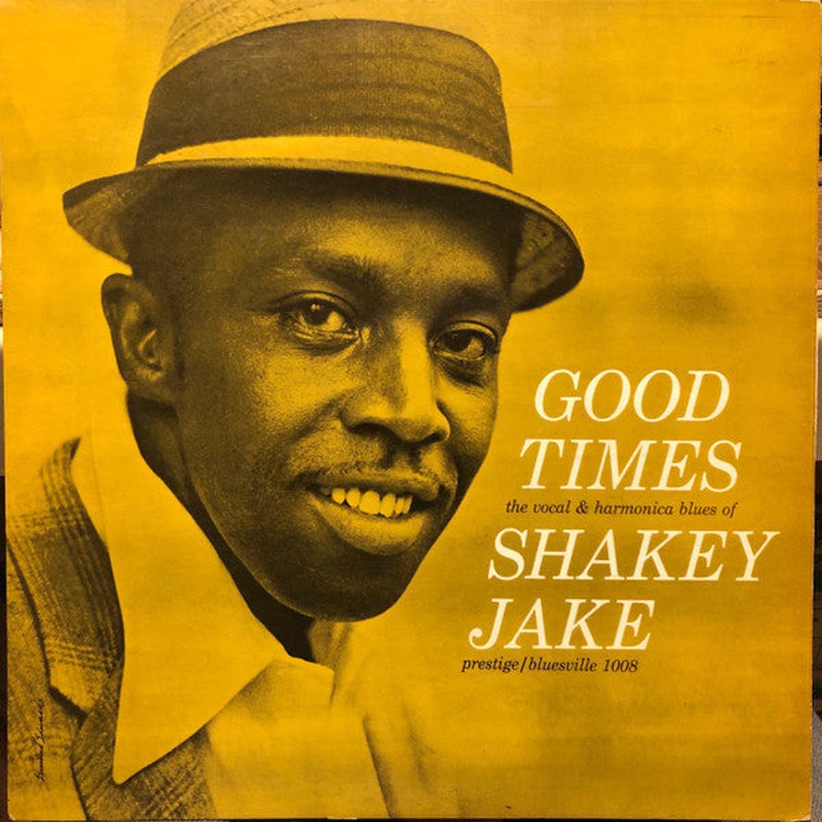 Shakey Jake - Good Times LP