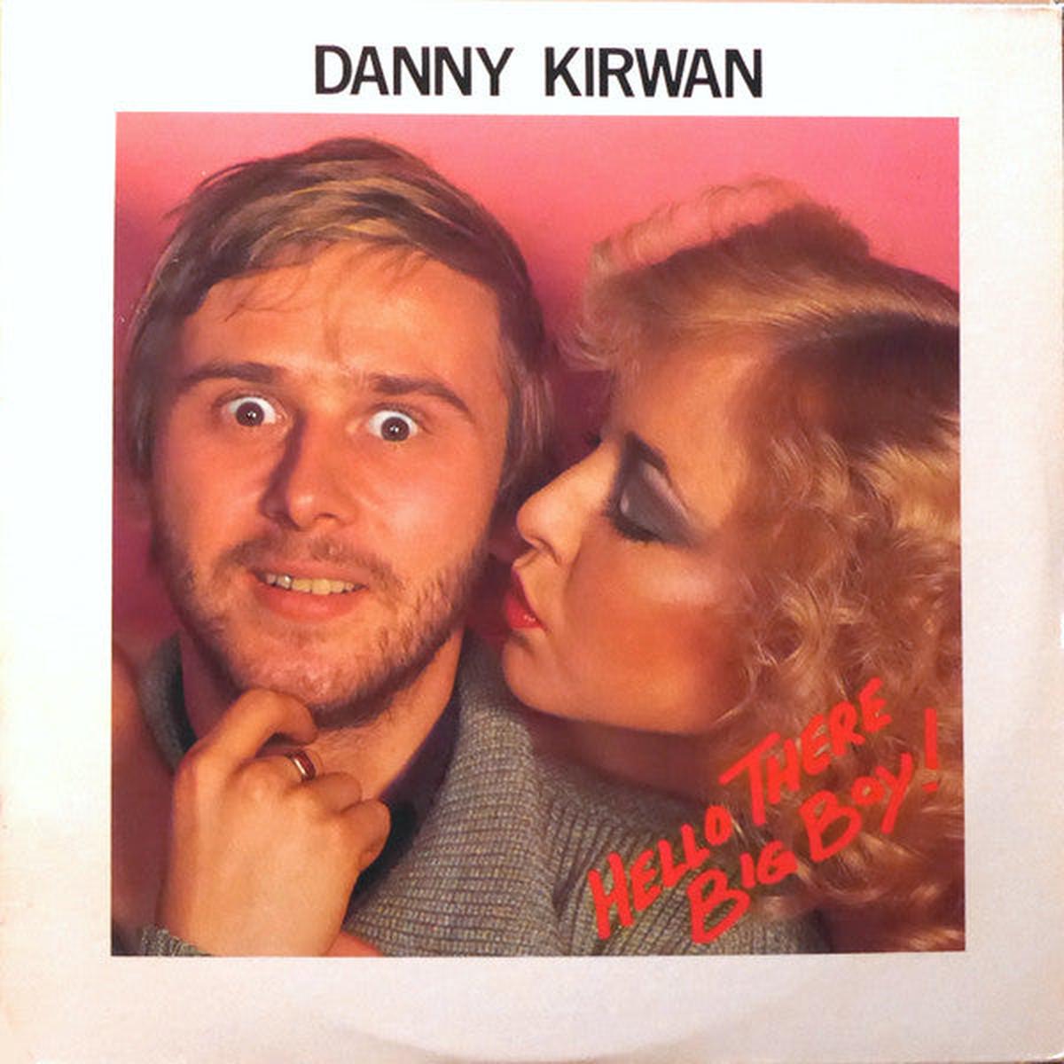 Danny Kirwan Hello There Big Boy! LP