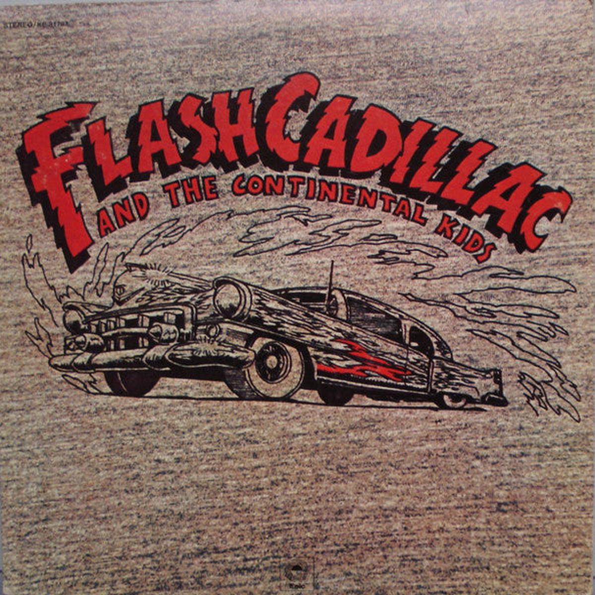 Flash Cadillac & The Continental Kids - Flash Cadillac And The Continental Kids