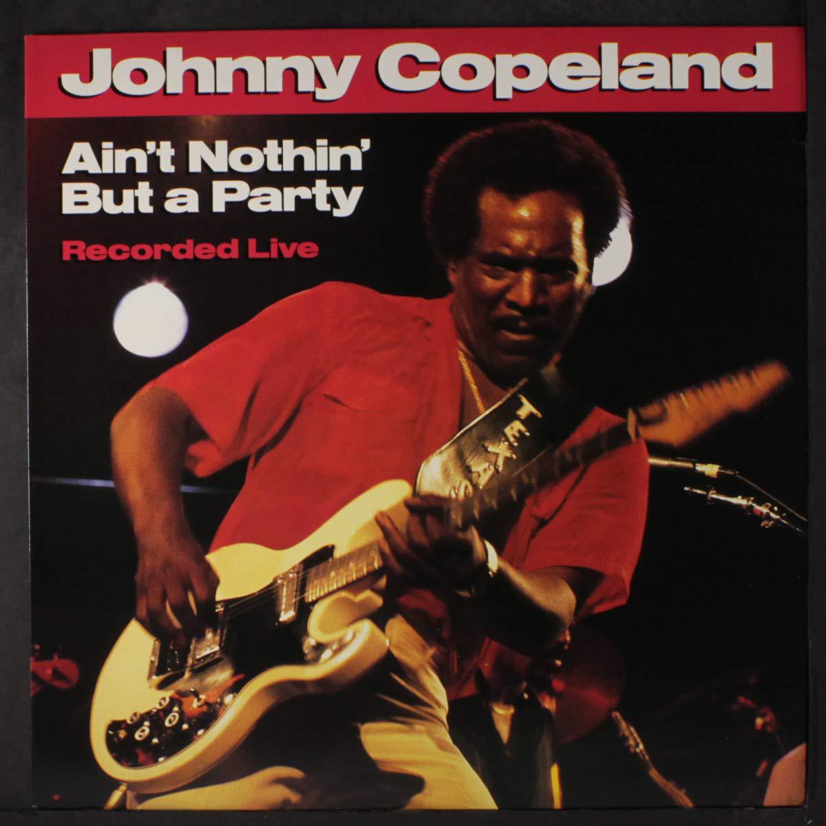 Johnny Copeland  Ain't Nothin' But A Party LP