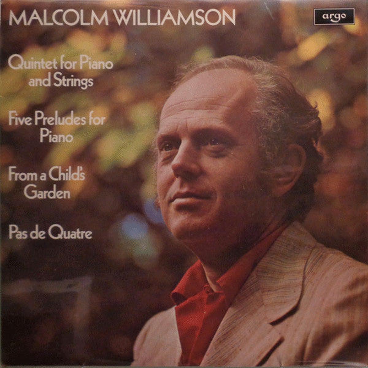 Malcolm Williamson Quintet For Piano And Strings / Five Preludes For Piano / From A Child's Garden / Pas De Quatre LP