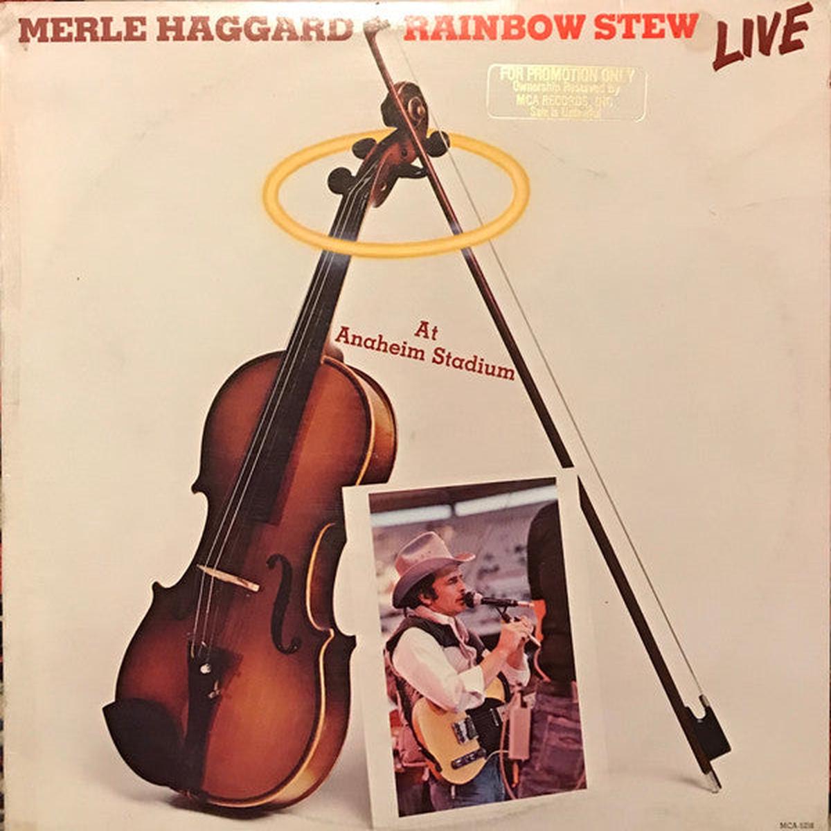 Merle Haggard - Rainbow Stew - Live At Anaheim Stadium