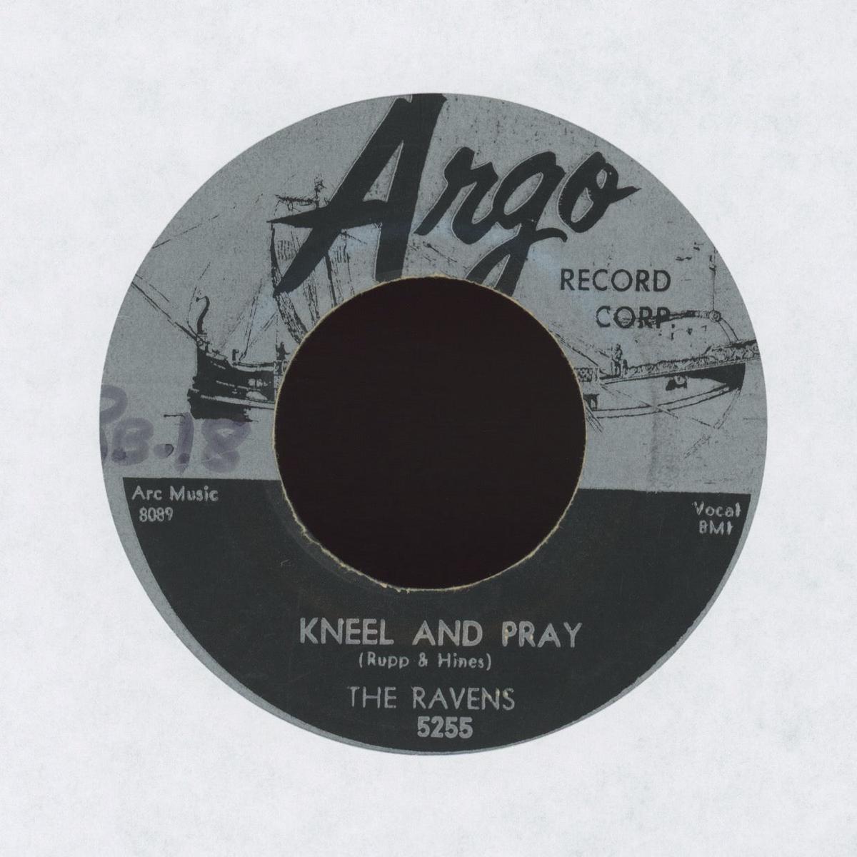 The Ravens - Kneel And Pray I Cant Believe on Argo RB Doo Wop 45
