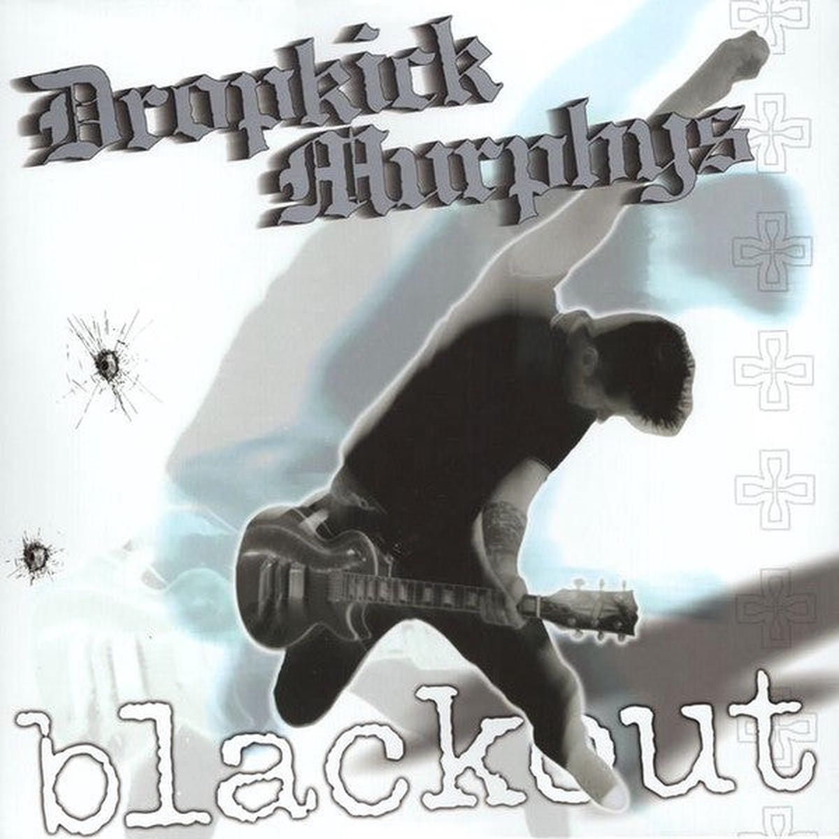 Dropkick Murphys - Blackout