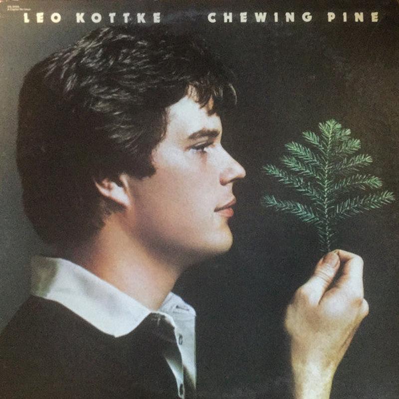 Leo Kottke - Chewing Pine