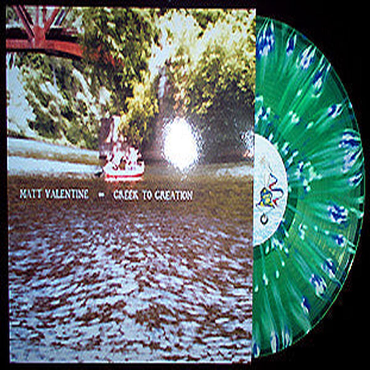 Matt Valentine Creek To Creation LP