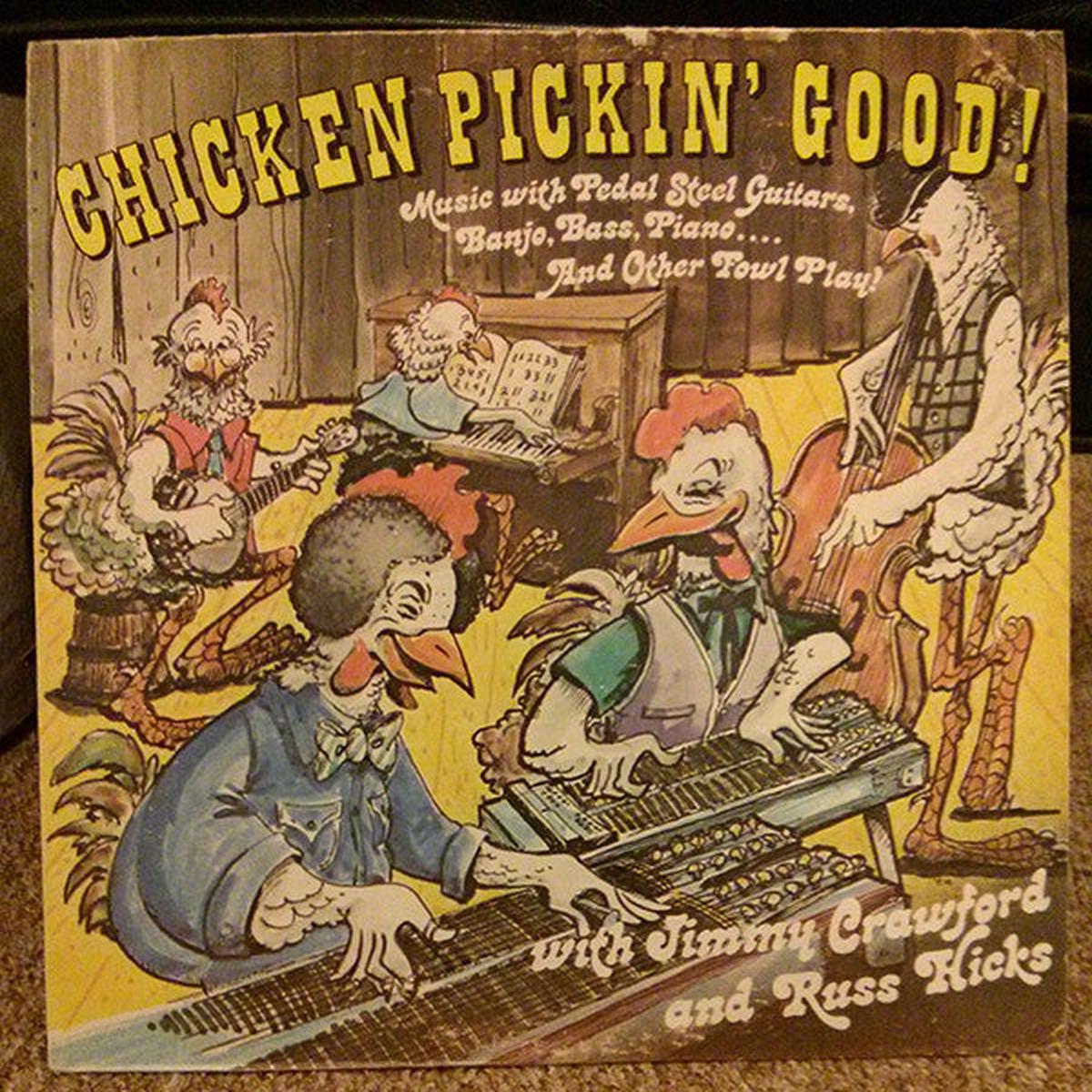 Russ Hicks And Jimmy Crawford*  Chicken Pickin' Good! LP