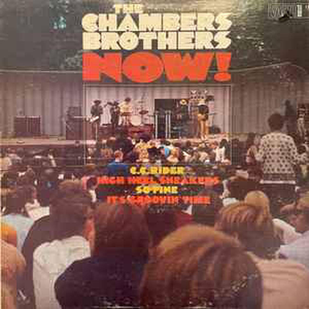 Chambers Brothers -- Now!