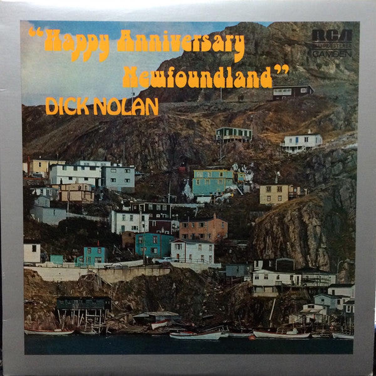 Dick Nolan  Happy Anniversary Newfoundland -1974- Folk, World, Newfoundland, Maritime (vinyl)