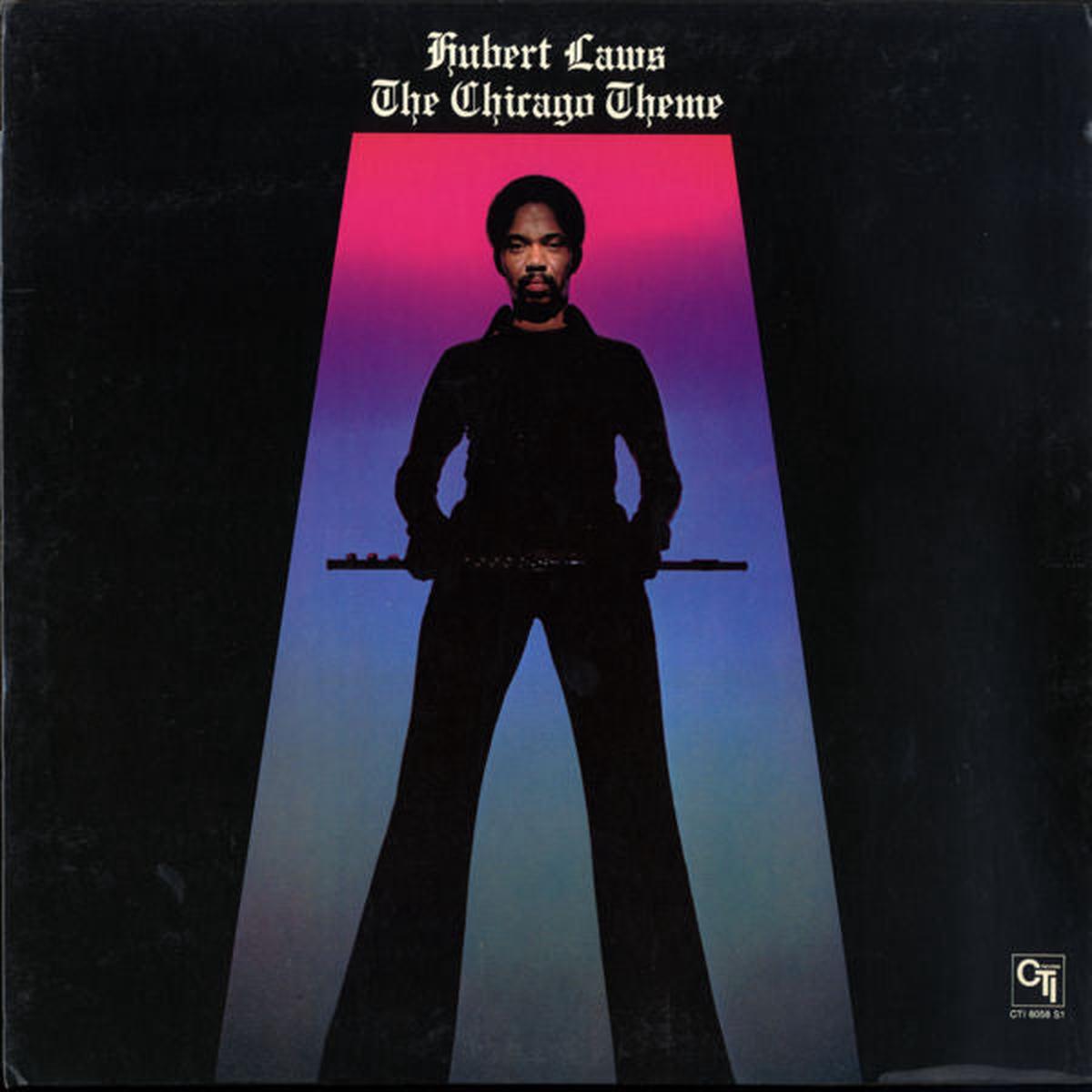 Hubert Laws The Chicago Theme-1975- Soul-Jazz, Jazz-Funk (vinyl)