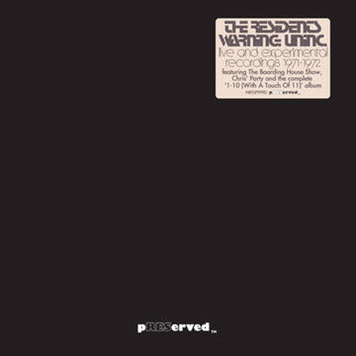 Residents -- Warning: Uninc - Live And Experimental Recordings 1971-1972