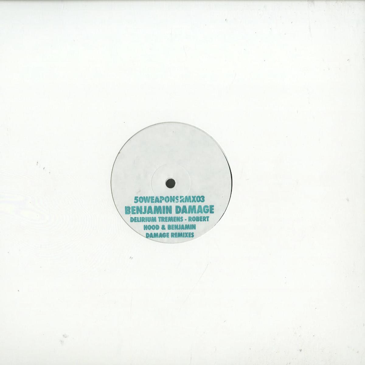 BENJAMIN DAMAGE, ROBERT HOOD DELIRIUM TREMENS