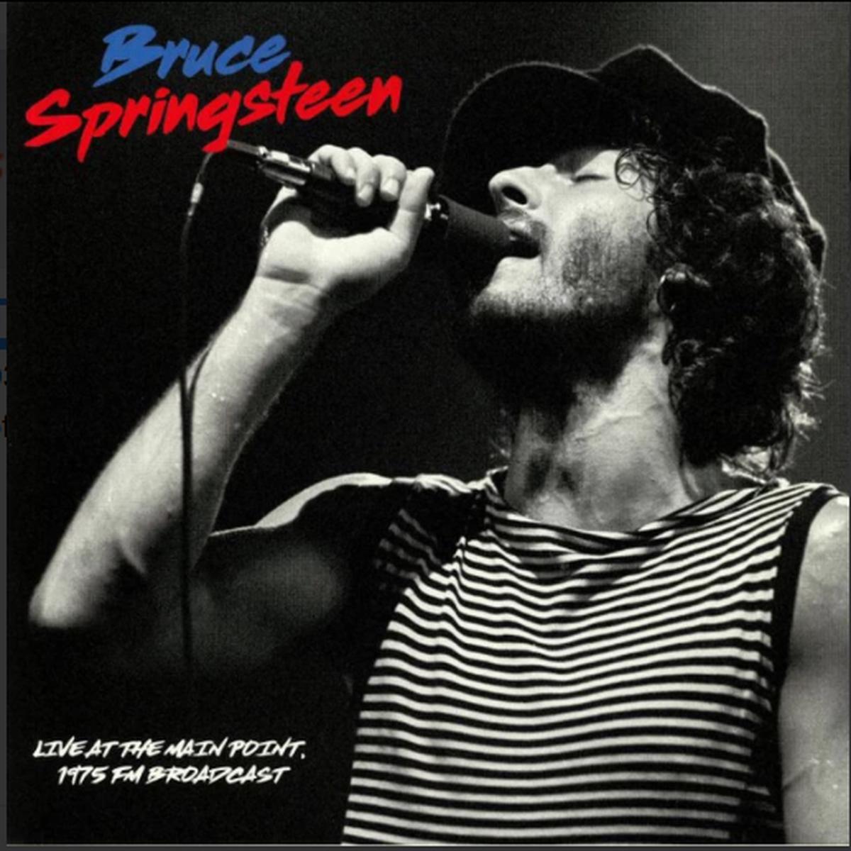 Bruce Springsteen - Live At The Main Point, 1975 FM Broadcast (Quick Ship)