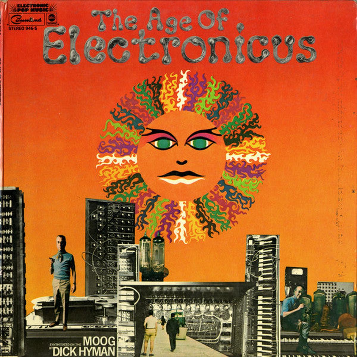 Dick Hyman The Age Of Electronicus - 1969- Electronic Experimental (vinyl)
