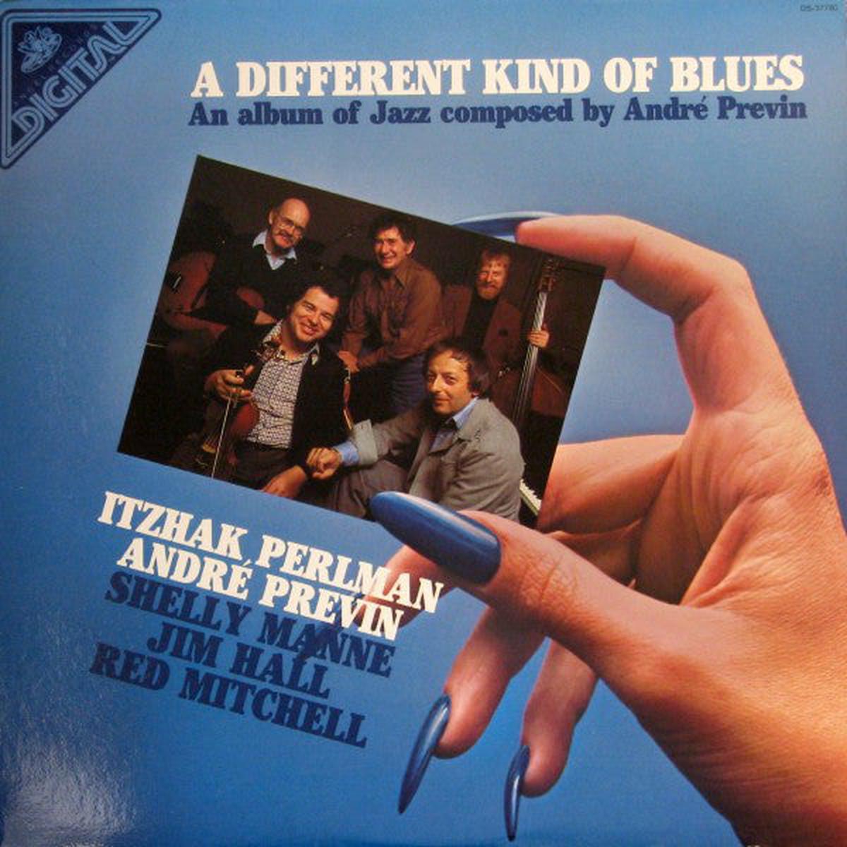 Itzhak Perlman, Andr Previn, Shelly Manne, Jim Hall, Red Mitchell A Different Kind Of Blues (An Album Of Jazz Composed By Andr Previn) -1980- Jazz, Blues (vinyl)