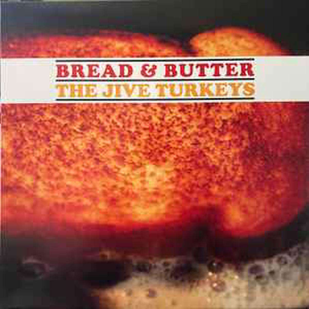 Jive Turkeys -- Bread & Butter