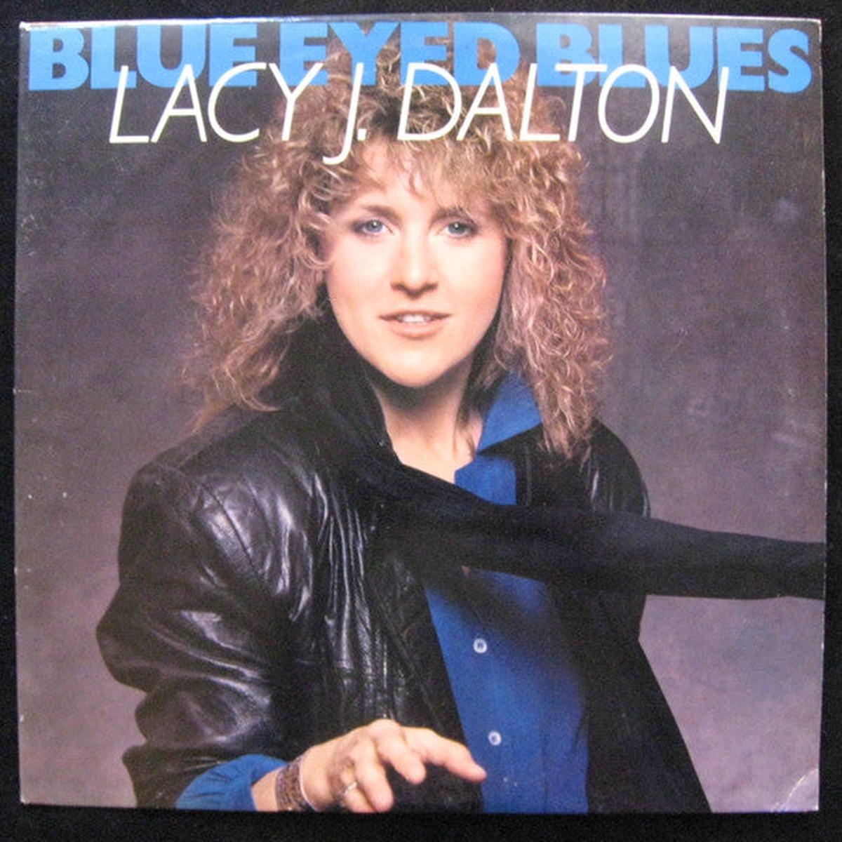 Lacy J. Dalton Blue Eyed Blues - 1987-Country (vinyl) great shape !