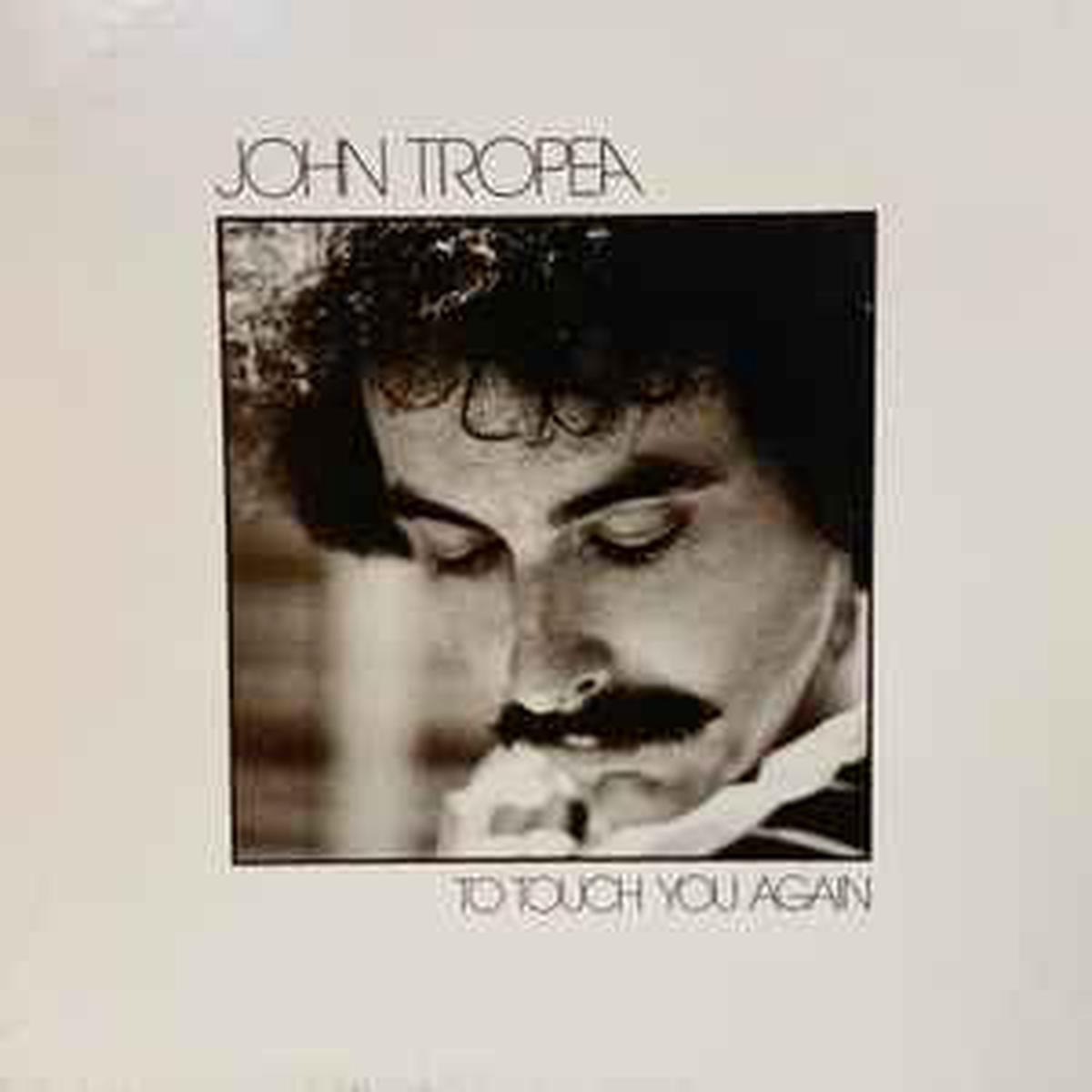 Tropea, John -- To Touch You Again