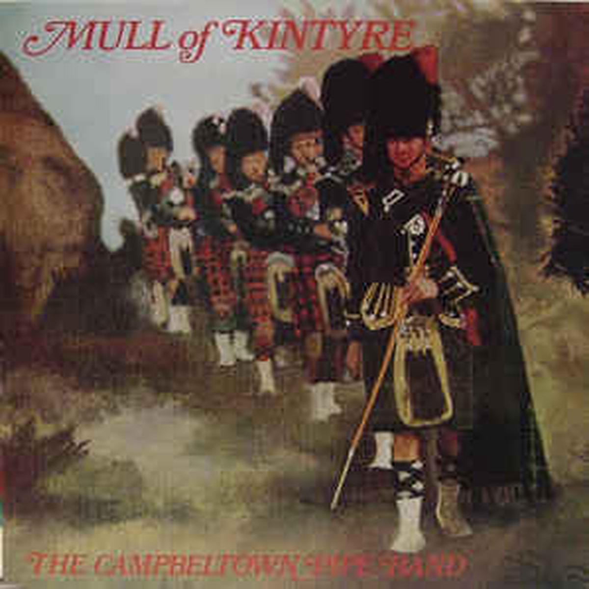 Campbeltown Pipe Band Mull Of Kintyre - Pipe & Drum, Celtic ( Rare vinyl)