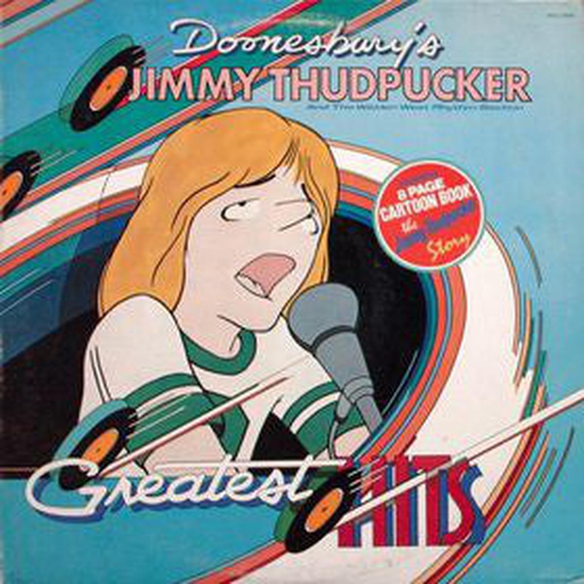 Doonesbury's Jimmy Thudpucker  Doonesbury's Jimmy Thudpucker And The Walden West Rhythm Section Greatest Hits -1977- Stage & Screen (vinyl)