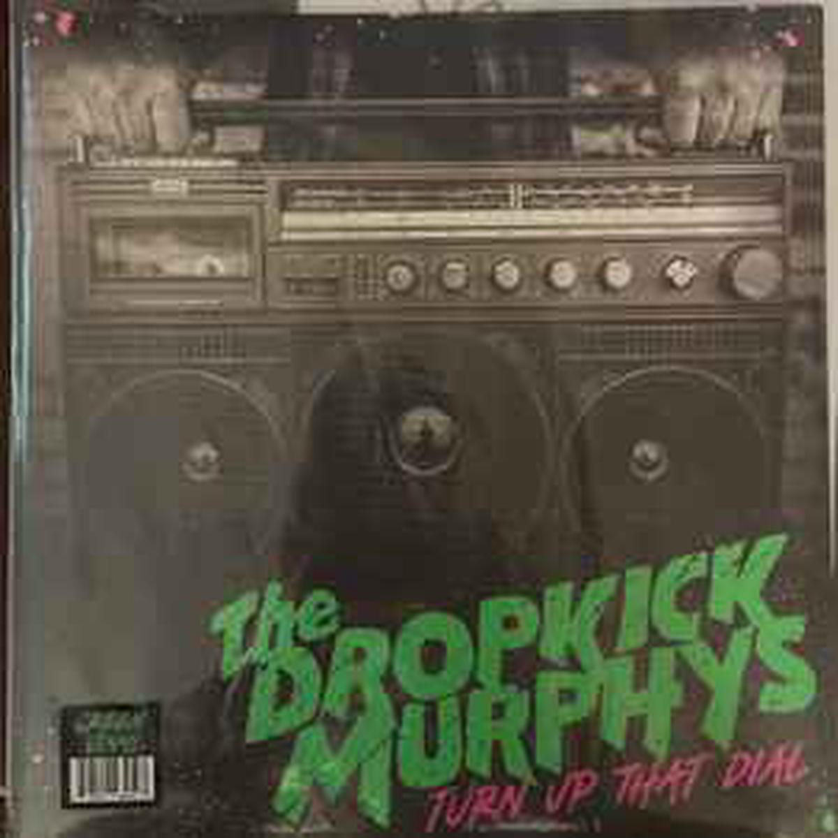 Dropkick Murphys -- Turn Up That Dial (s)