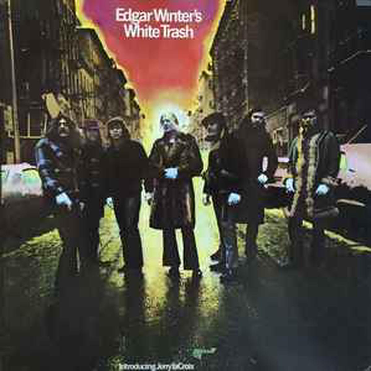 Winter's, Edgar White Trash -- Edgar Winter's White Trash