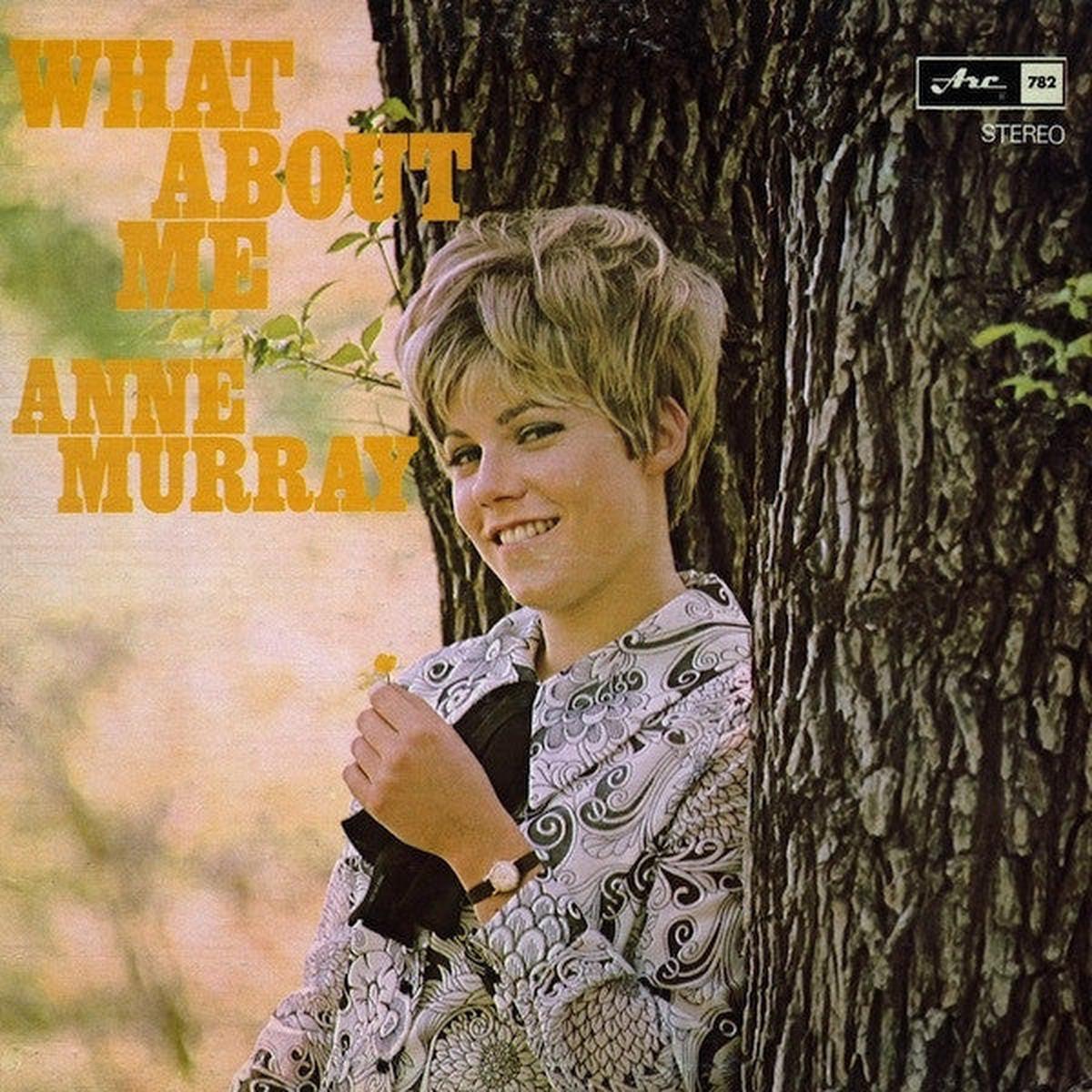 Anne Murray What About Me ( Maritime Musician)