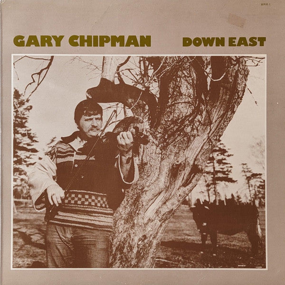 Gary Chipman Down East- 1977 Folk, World, & Country, Maritimes, (Vinyl)