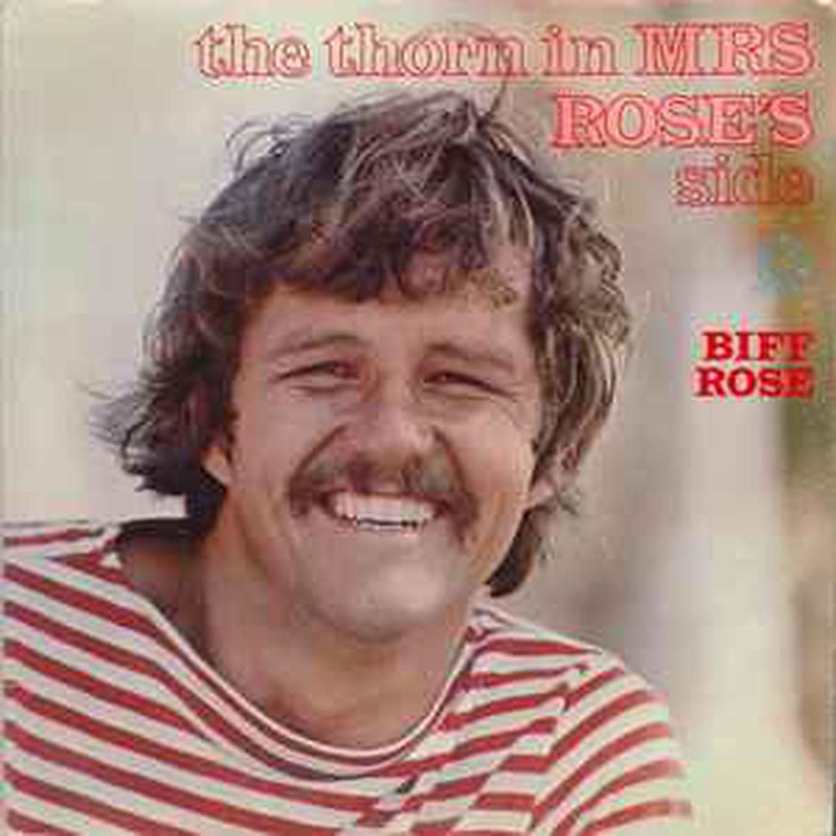 Rose, Biff -- The Thorn In Mrs. Rose's Side
