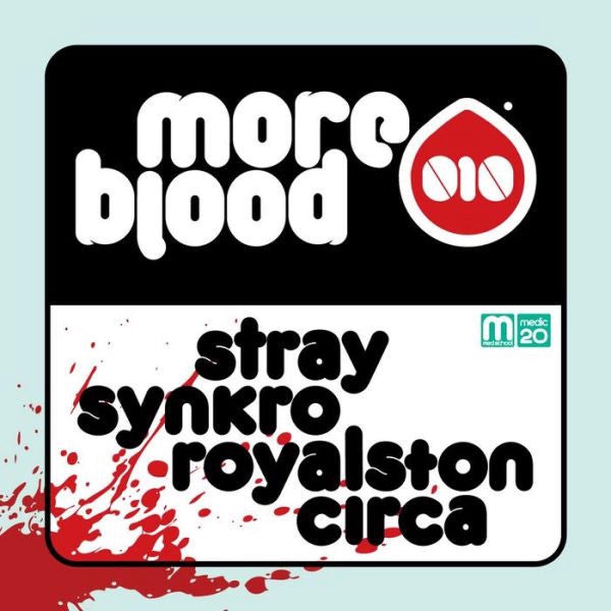 STRAY, SYNKRO, ROYALSTON, CIRCA MORE BLOOD 010