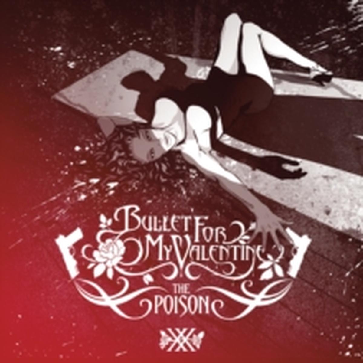 Bullet For My Valentine - The Poison (Arrives in 21 days)