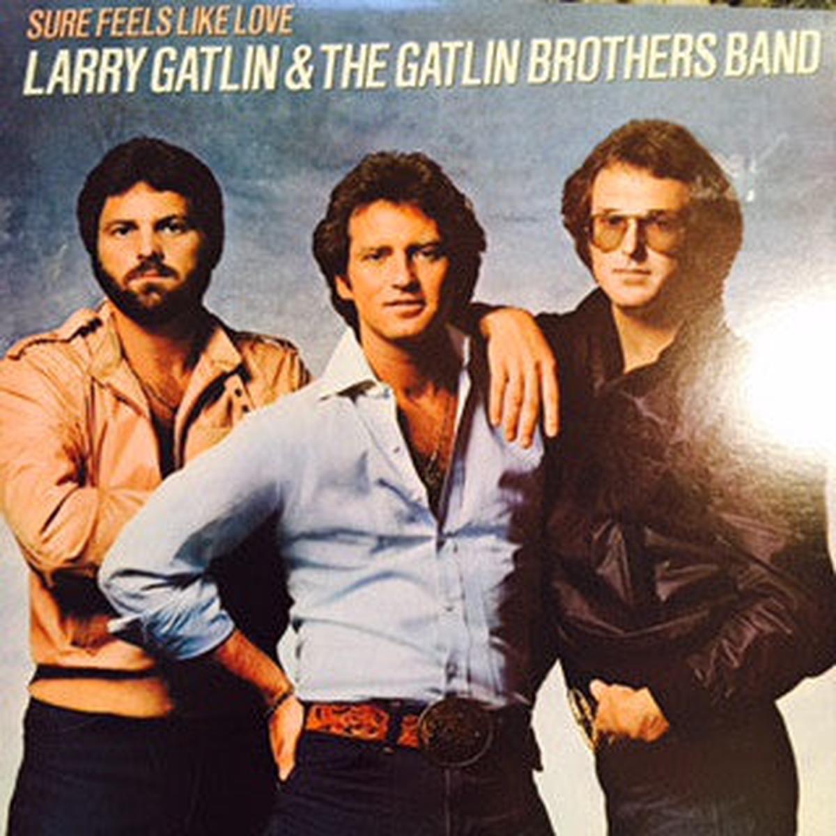 Larry Gatlin & The Gatlin Brothers Band Sure Feels Like Love -1982- Folk Country (Vinyl)