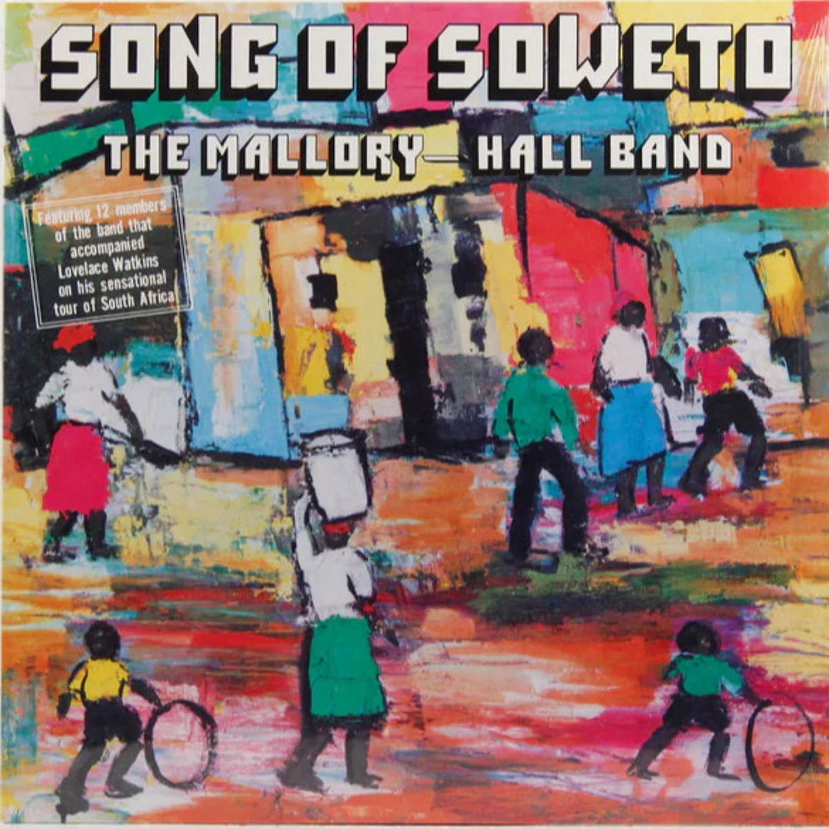 The Mallory - Hall Band - Song Of Soweto (Mr Bongo) (Arrives in 30 days)