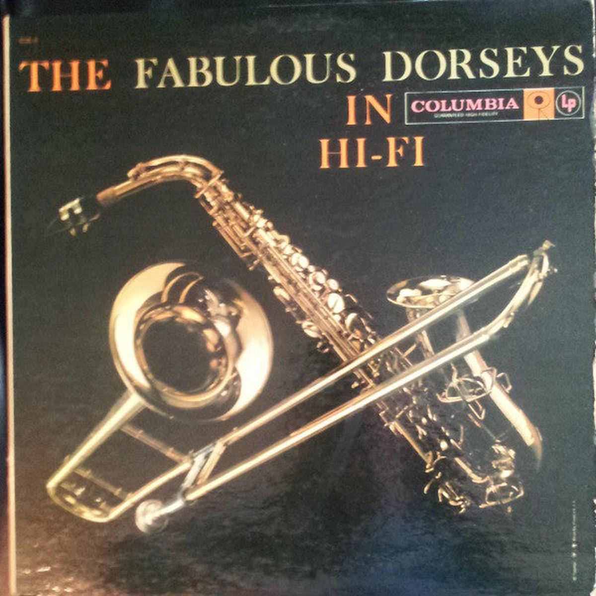 Tommy Dorsey And His Orchestra Featuring Jimmy Dorsey The Fabulous Dorsey's In Hi-Fi Volume I - Jazz / Big Band (vinyl)