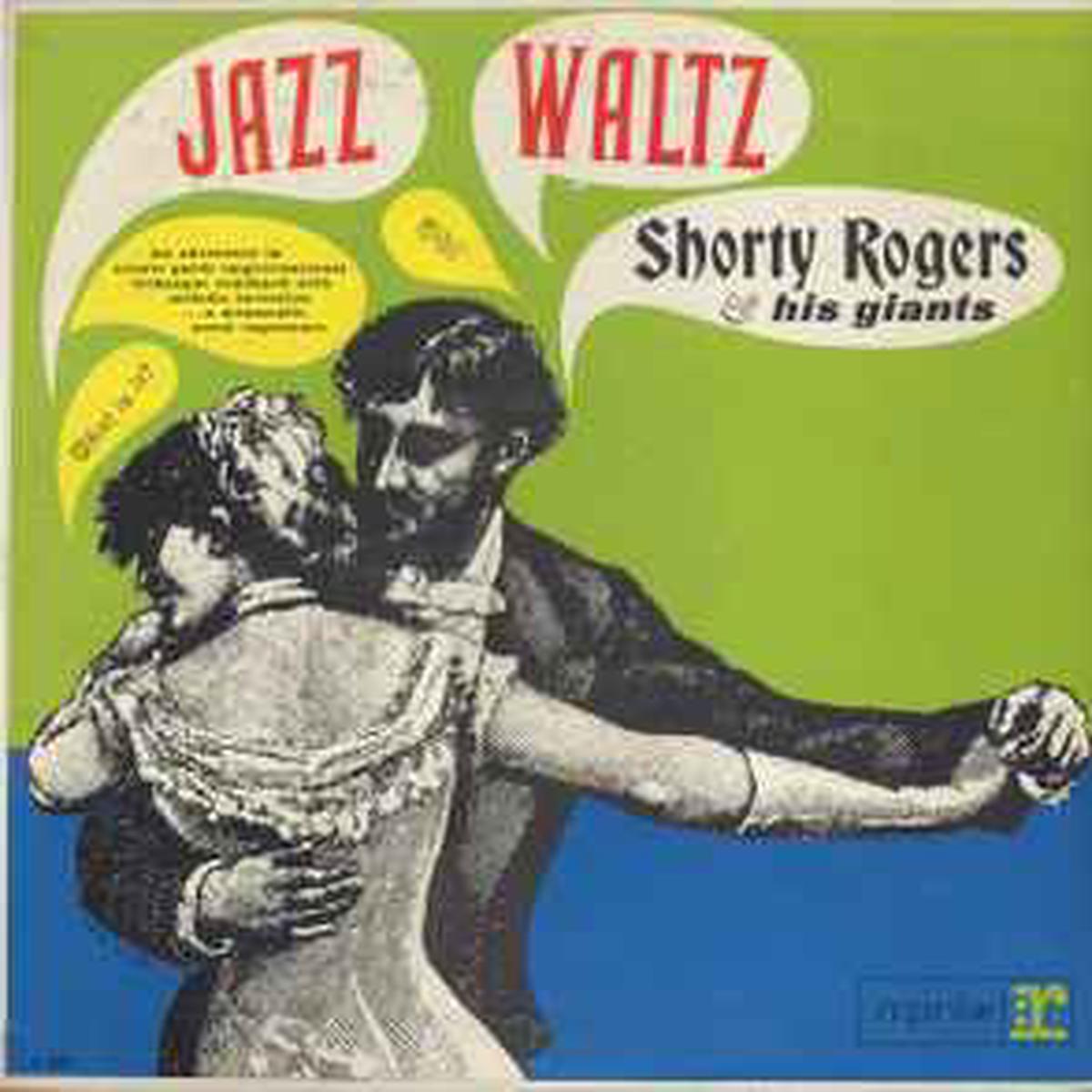 Rogers, Shorty & His Giants -- Jazz Waltz