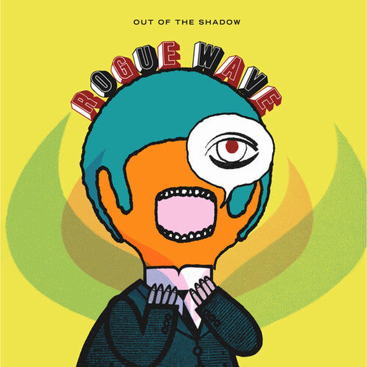 Rogue Wave -- Out Of The Shadow