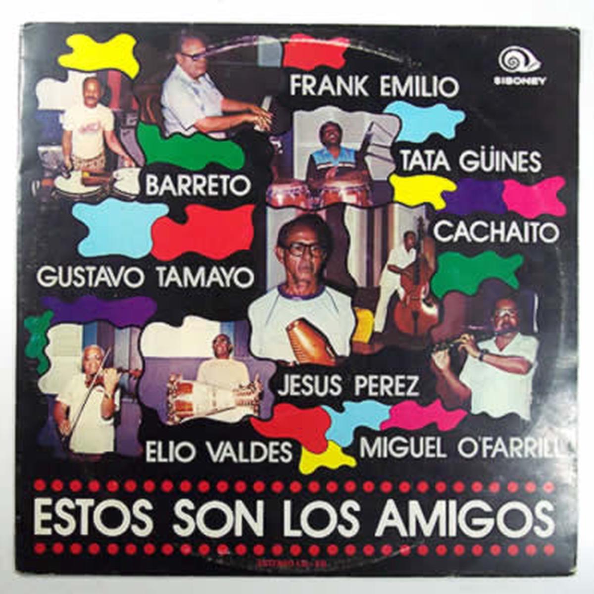 Los Amigos Estos Son Los Amigos - 1988 Latin Cubano, Descarga (vinyl)