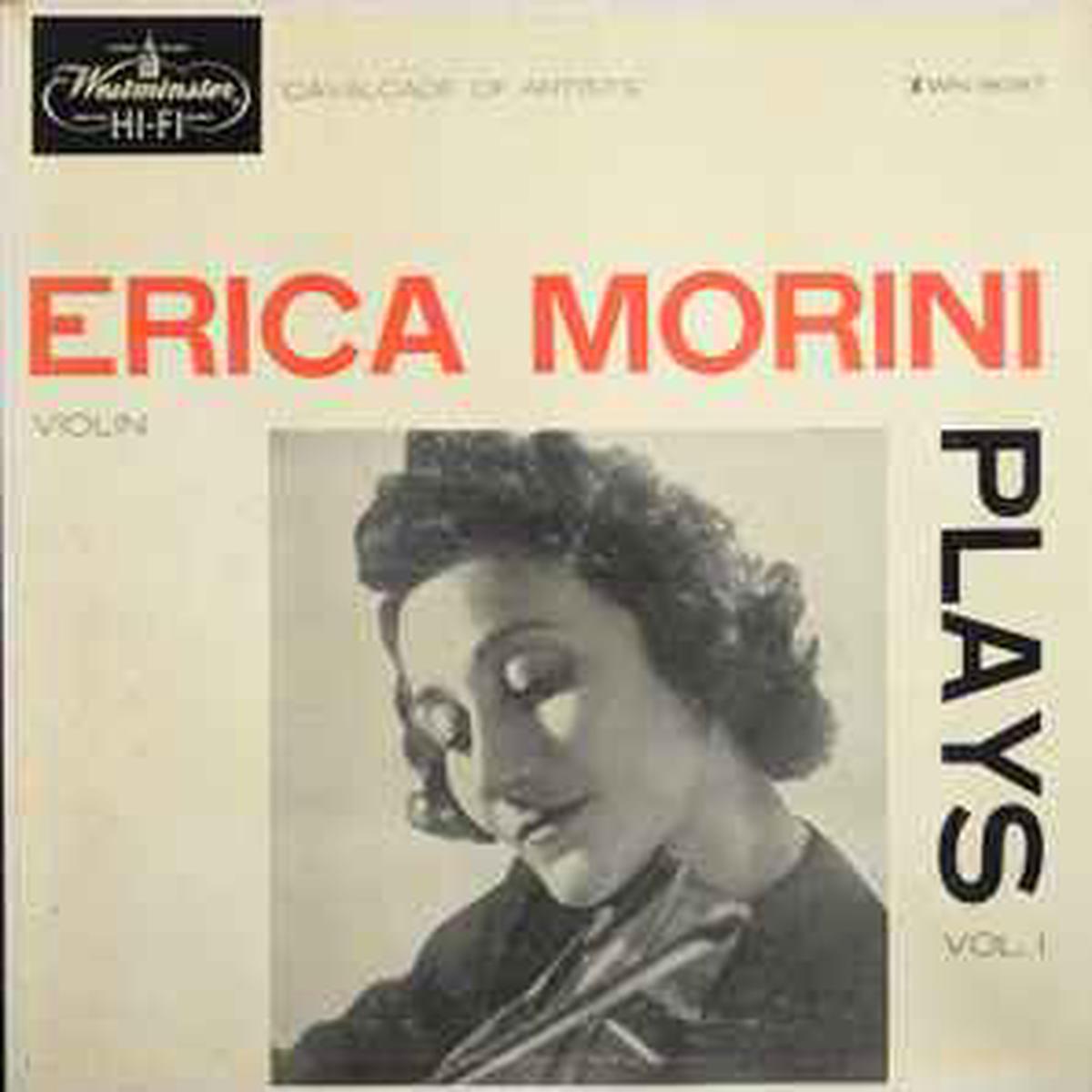 Morini, Erica -- Erica Morini Plays: Vol 1