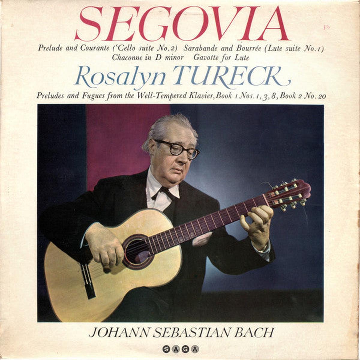 Segovia / Rosalyn Tureck - Johann Sebastian Bach  Segovia And Rosalyn Tureck Play Bach (1965 vinyl)
