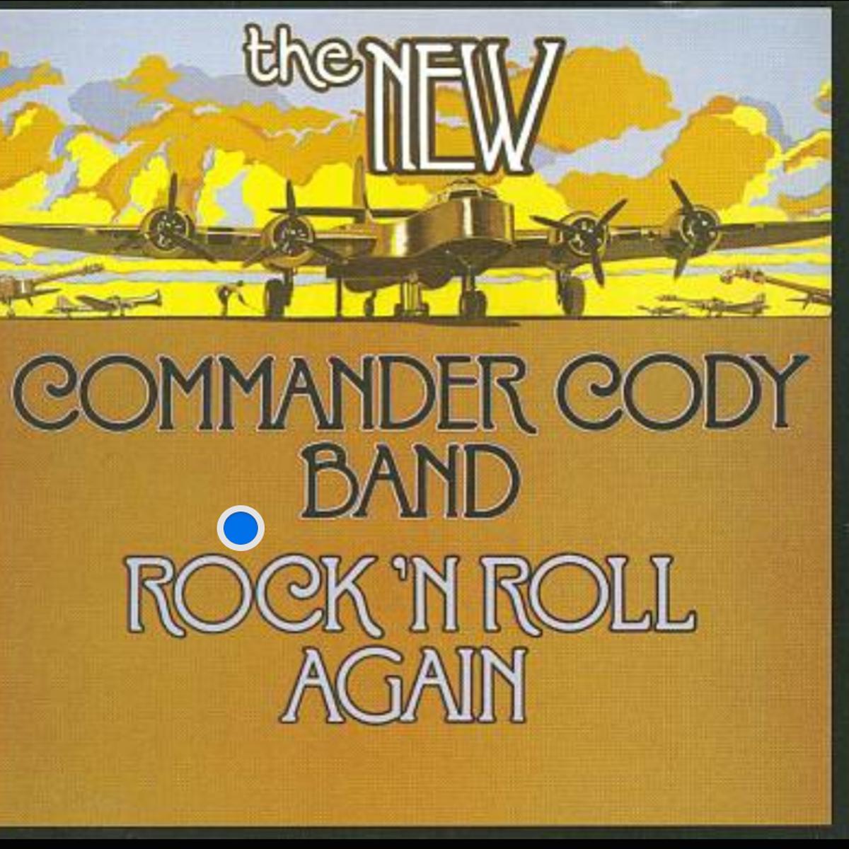 The New Commander Cody Band Rock 'N Roll Again - 1977-Rock Style: Blues Rock (Vinyl)