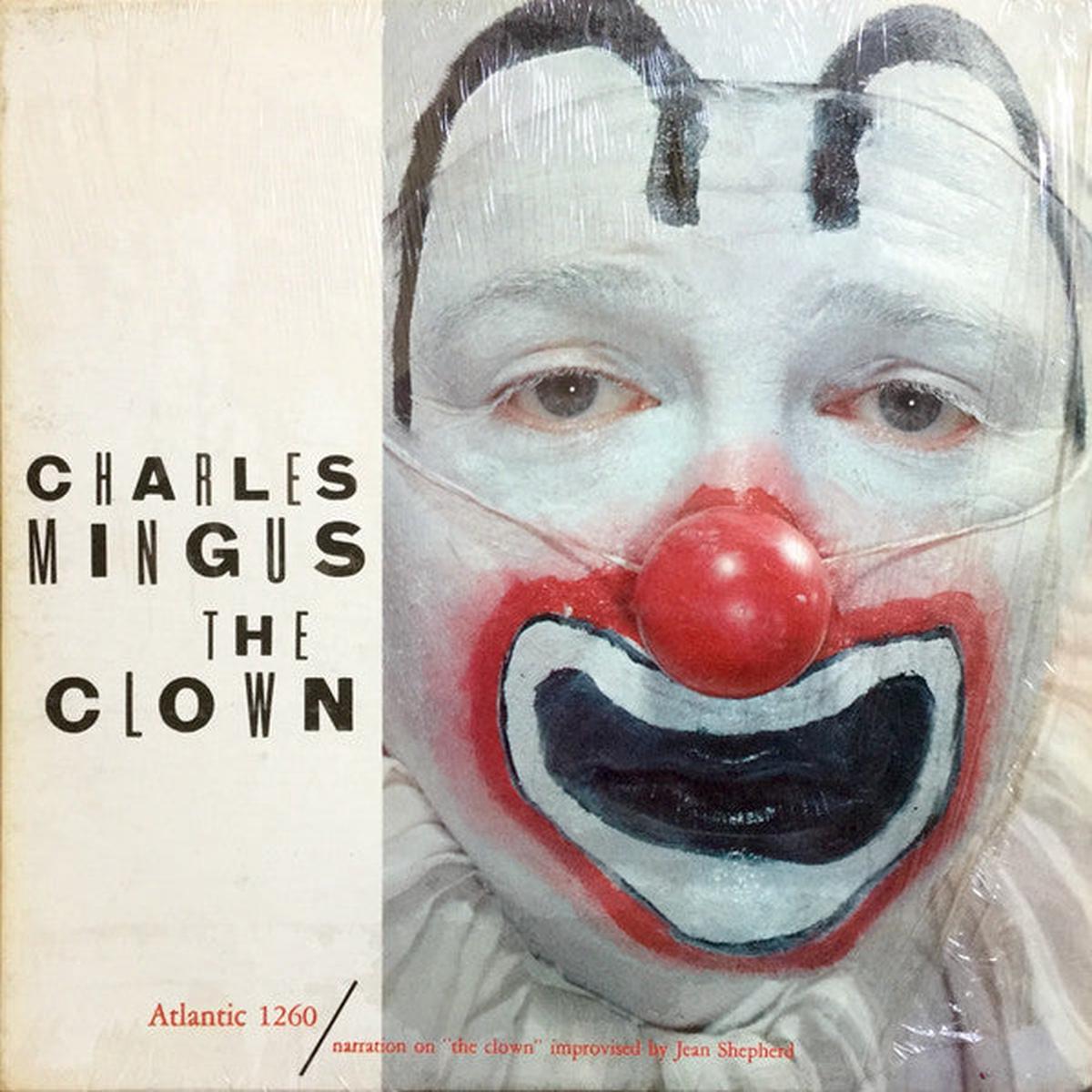 Charles Mingus The Clown 1957 Post-Bop / Avant-Garde Jazz