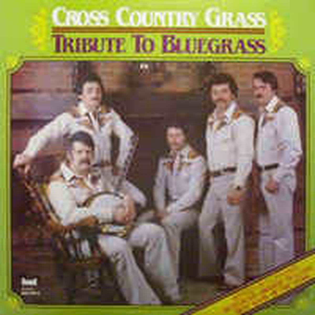 Cross Country Grass Tribute To Bluegrass - 1981- Bluegrass (vinyl)